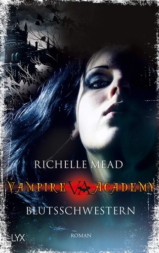 Vampire Academy 1: Blutsschwestern